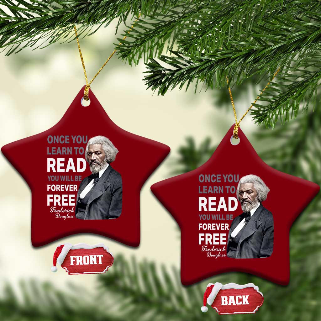 Frederick Douglass Freedom Quote Ceramic Ornament Once You Learn to Read TS14 Print Your Wear
