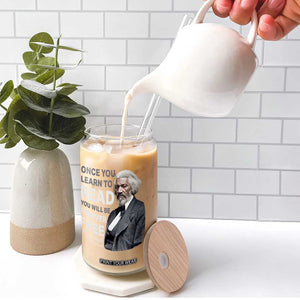 Frederick Douglass Freedom Quote Glass Can Once You Learn to Read TS14 Print Your Wear