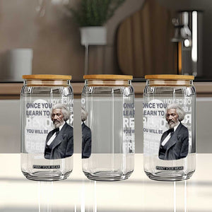 Frederick Douglass Freedom Quote Glass Can Once You Learn to Read TS14 Print Your Wear