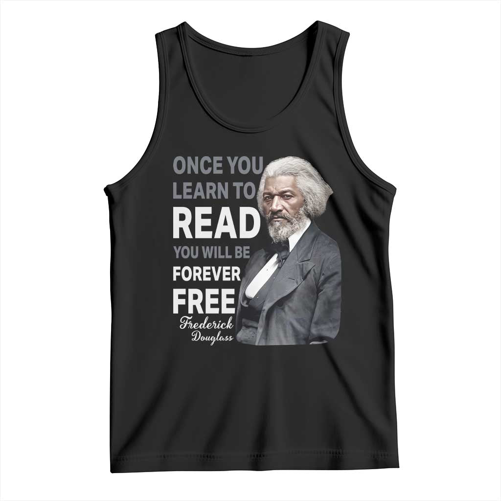 Frederick Douglass Freedom Quote Tank Top Once You Learn to Read TS14 Black Print Your Wear