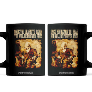 Frederick Douglass Quote Coffee Mug Once You Learn to Read TS14 Black Print Your Wear