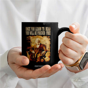 Frederick Douglass Quote Coffee Mug Once You Learn to Read TS14 Print Your Wear