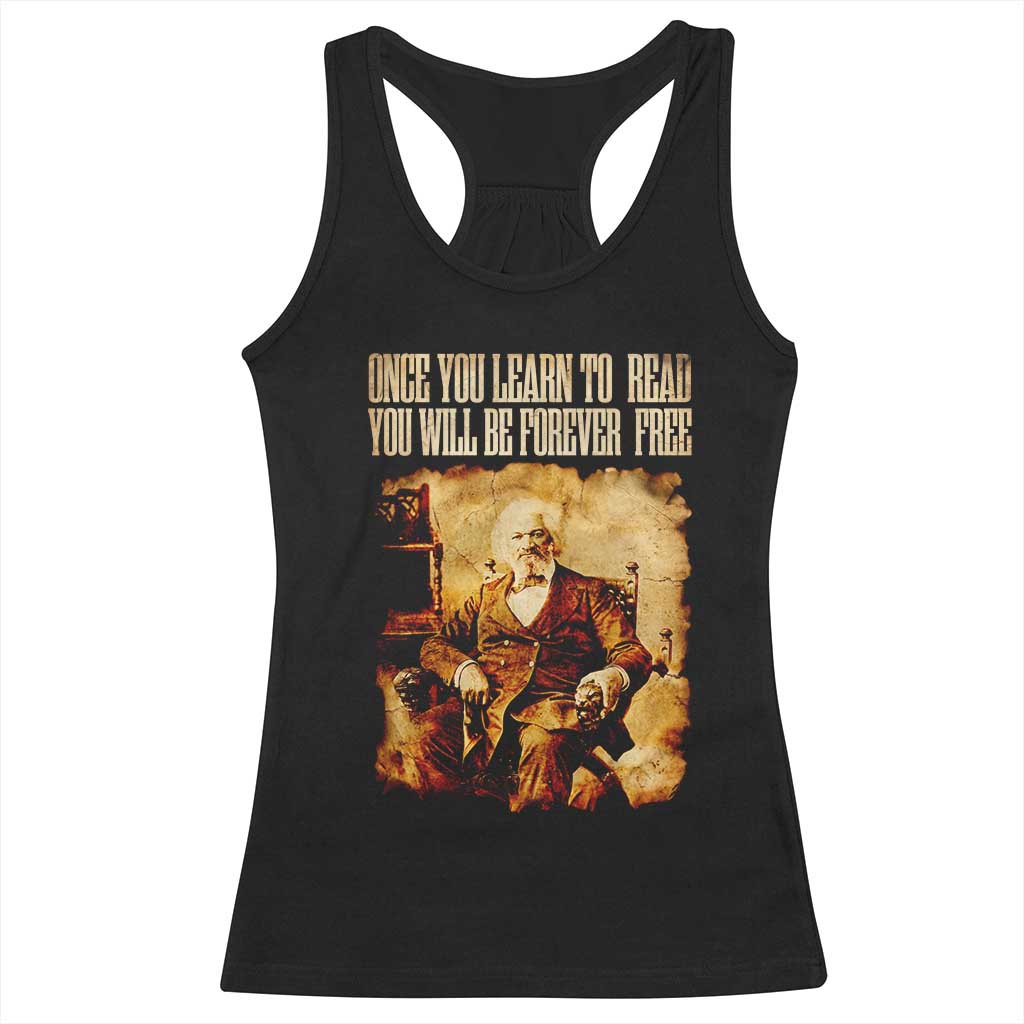 Frederick Douglass Quote Racerback Tank Top Once You Learn to Read TS14 Black Print Your Wear