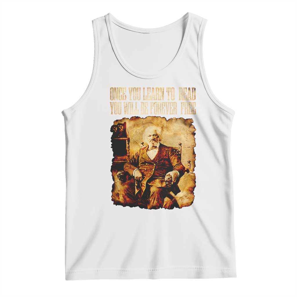 Frederick Douglass Quote Tank Top Once You Learn to Read TS14 White Print Your Wear