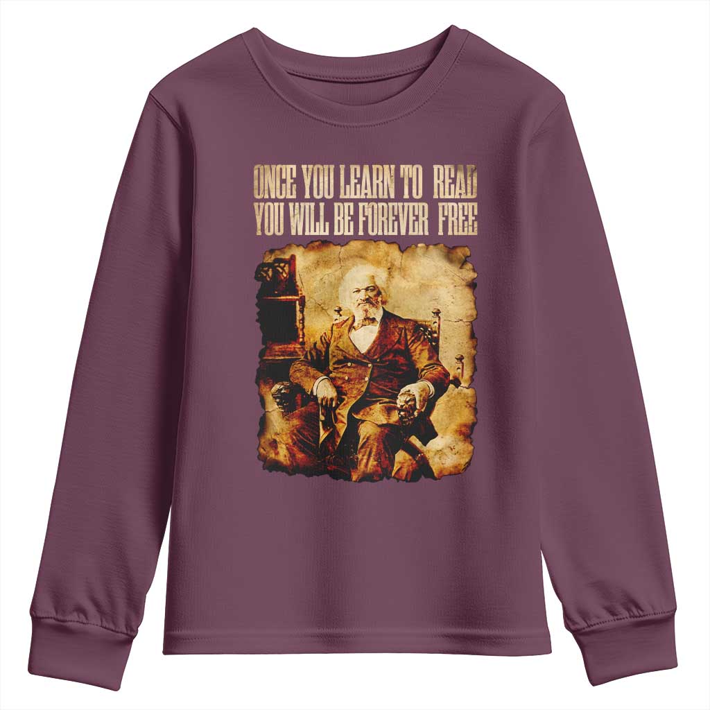 Frederick Douglass Quote Youth Sweatshirt Once You Learn to Read TS14 Maroon Print Your Wear