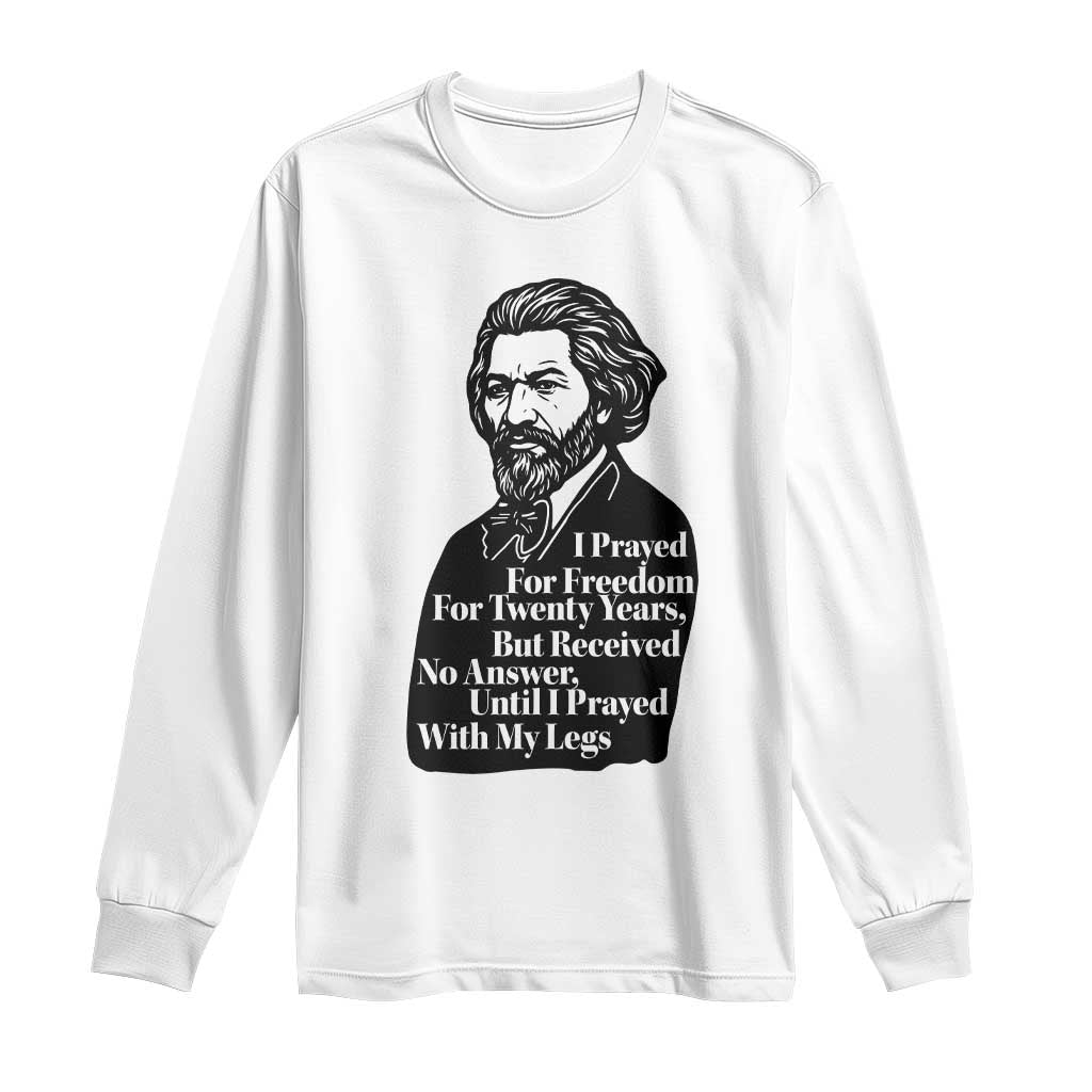 Frederick Douglass Inspirational Quote Long Sleeve Shirt Black History Month TS14 White Print Your Wear
