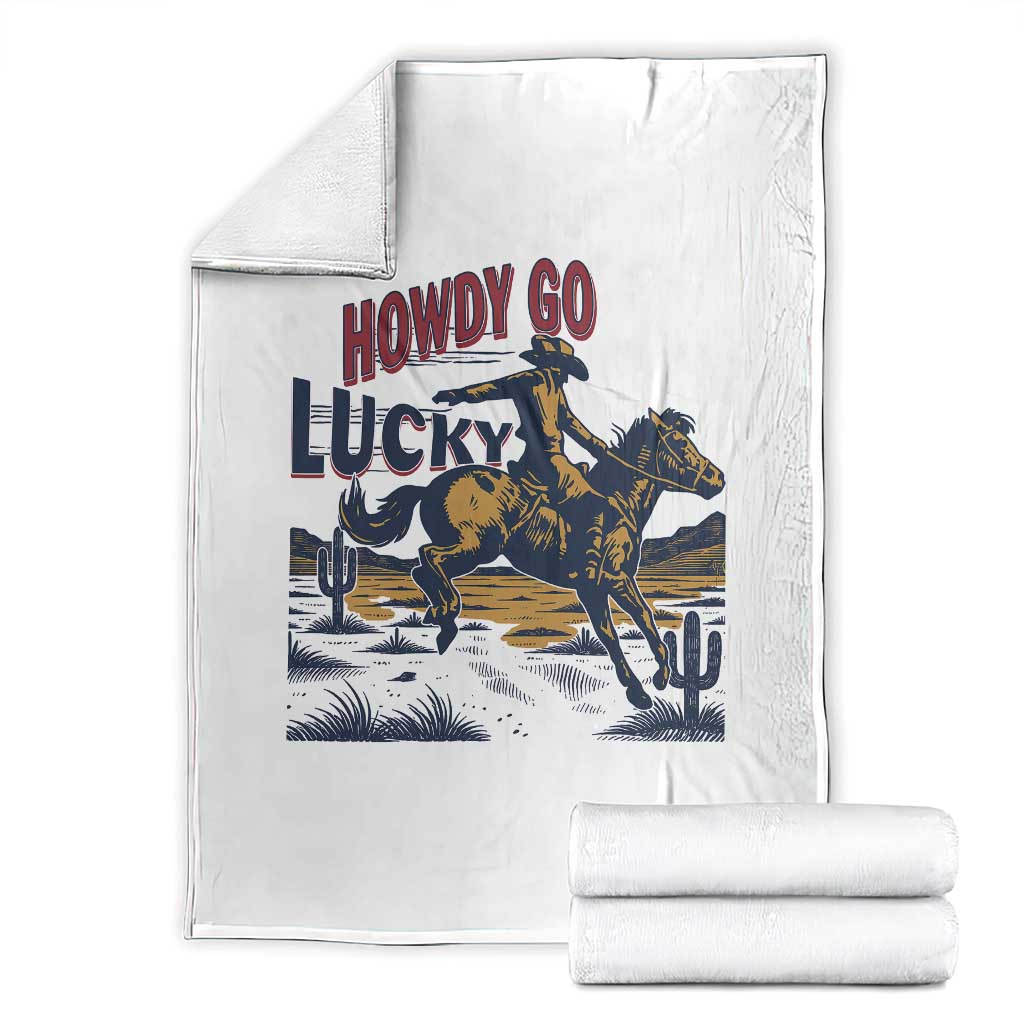 Howdy Go Lucky Throw Blanket Funny Cowboy St Patrick's Day TS14 White Print Your Wear