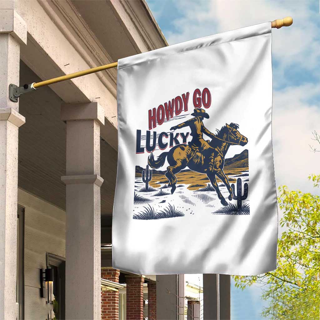 Howdy Go Lucky Garden Flag Funny Cowboy St Patrick's Day TS14 Print Your Wear