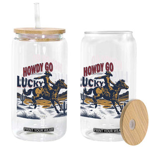 Howdy Go Lucky Glass Can Funny Cowboy St Patrick's Day TS14 Print Your Wear