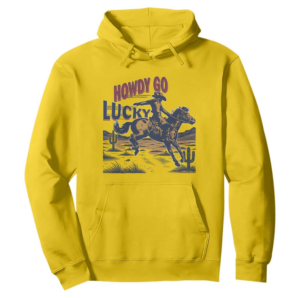 Howdy Go Lucky Hoodie Funny Cowboy St Patrick's Day TS14 Daisy Print Your Wear