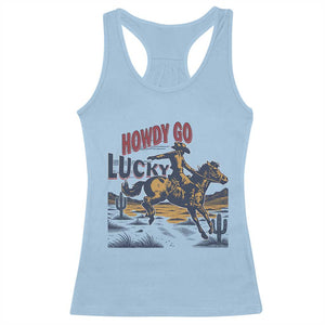 Howdy Go Lucky Racerback Tank Top Funny Cowboy St Patrick's Day TS14 Light Blue Print Your Wear