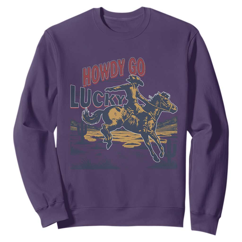 Howdy Go Lucky Sweatshirt Funny Cowboy St Patrick's Day TS14 Purple Print Your Wear