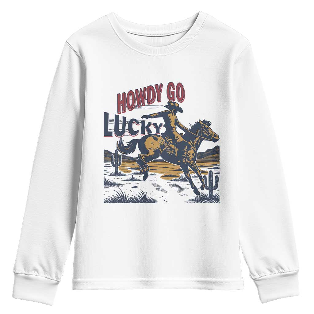 Howdy Go Lucky Youth Sweatshirt Funny Cowboy St Patrick's Day TS14 White Print Your Wear