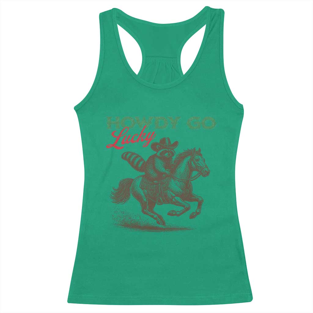 Howdy Go Lucky Racerback Tank Top Cowboy Raccoon St Patrick's Day TS14 Irish Green Print Your Wear