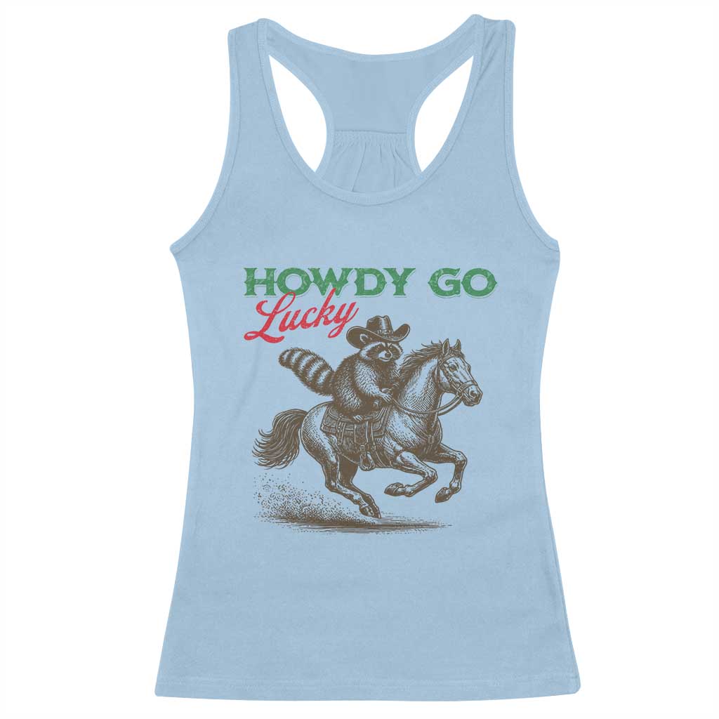 Howdy Go Lucky Racerback Tank Top Cowboy Raccoon St Patrick's Day TS14 Light Blue Print Your Wear