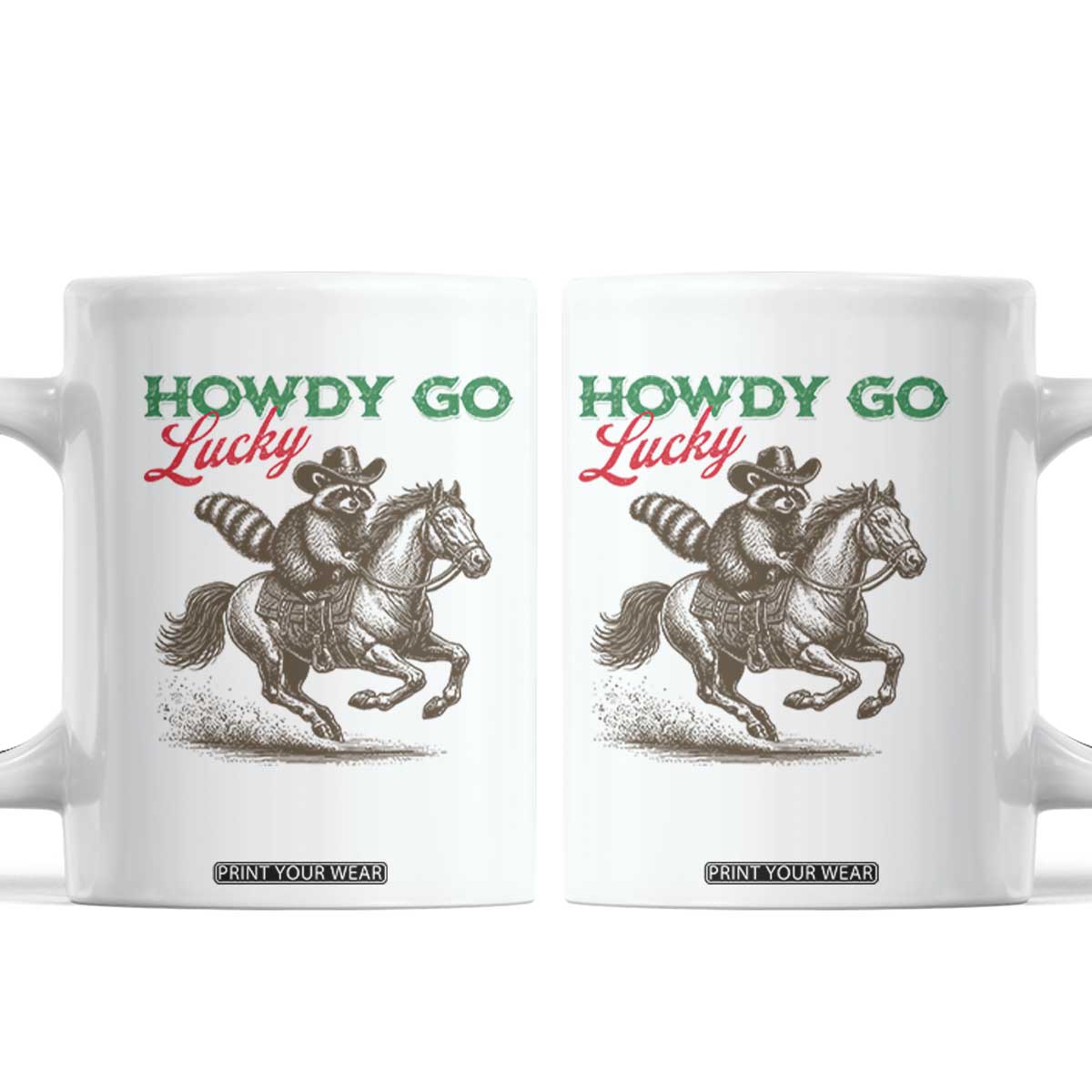 Howdy Go Lucky Coffee Mug Cowboy Raccoon St Patrick's Day TS14 White Print Your Wear