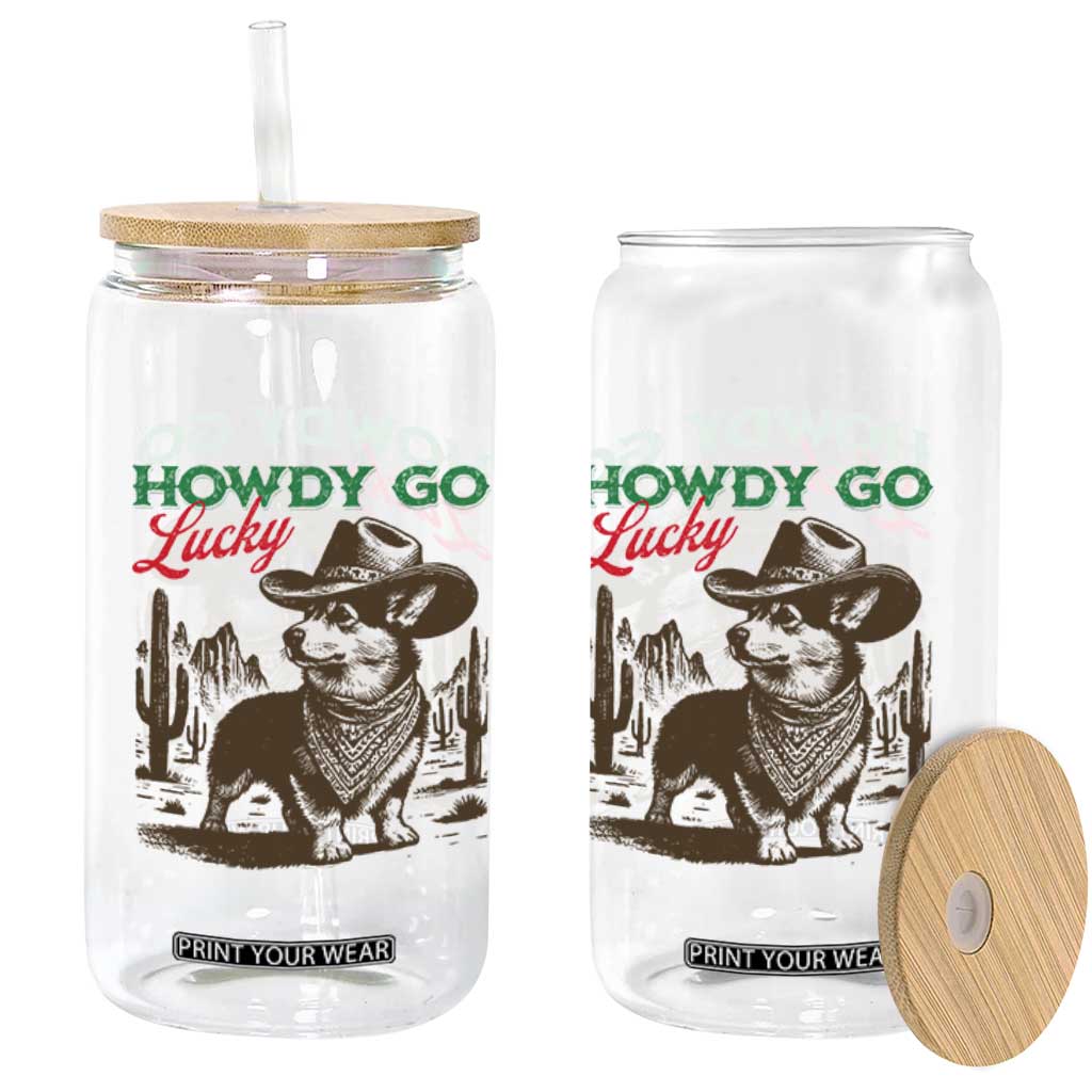 Howdy Go Lucky Glass Can Funny Corgi St Patrick's Day TS14 Print Your Wear