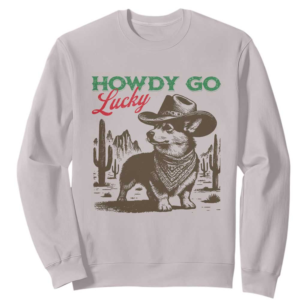 Howdy Go Lucky Sweatshirt Funny Corgi St Patrick's Day TS14 Ice Gray Print Your Wear