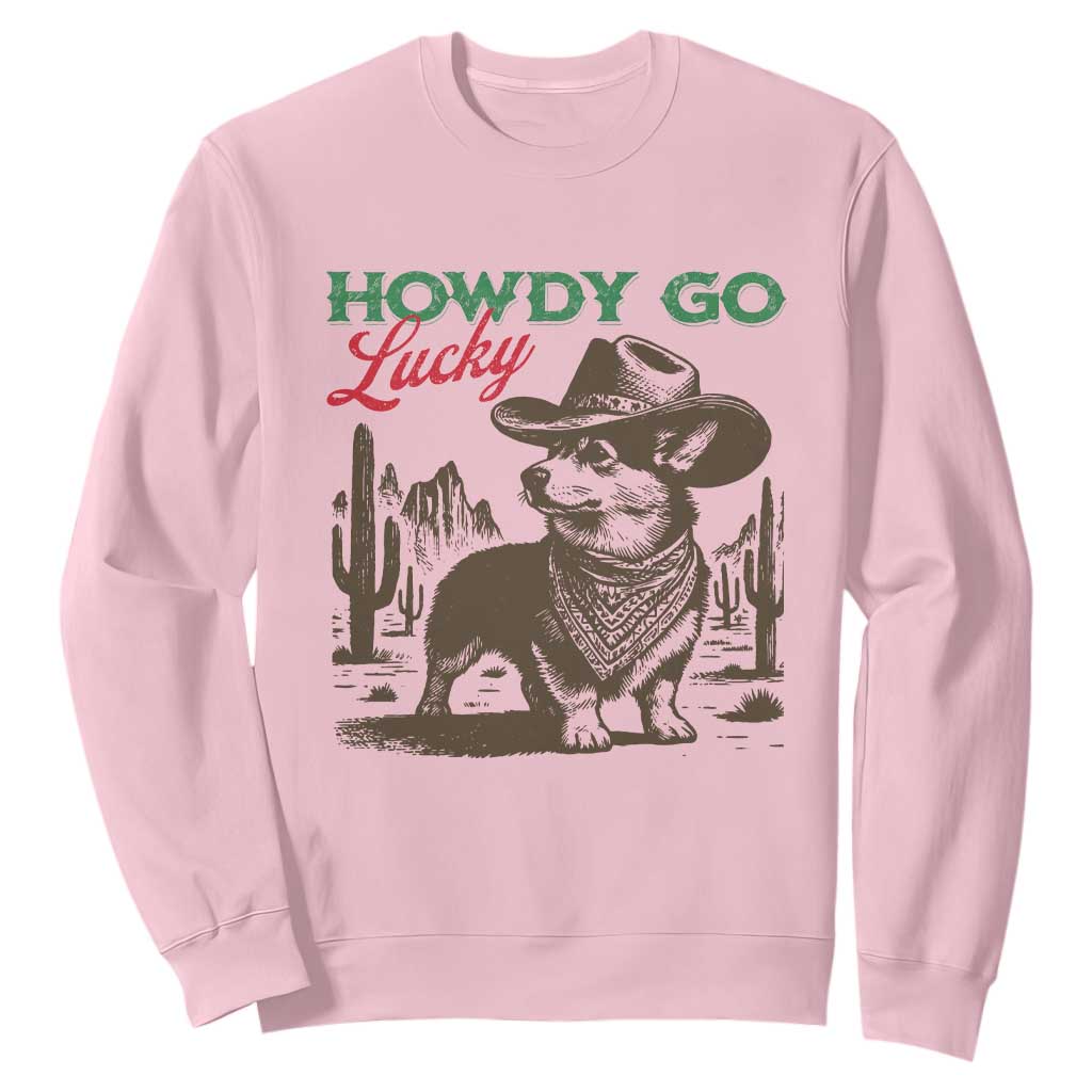Howdy Go Lucky Sweatshirt Funny Corgi St Patrick's Day TS14 Light Pink Print Your Wear