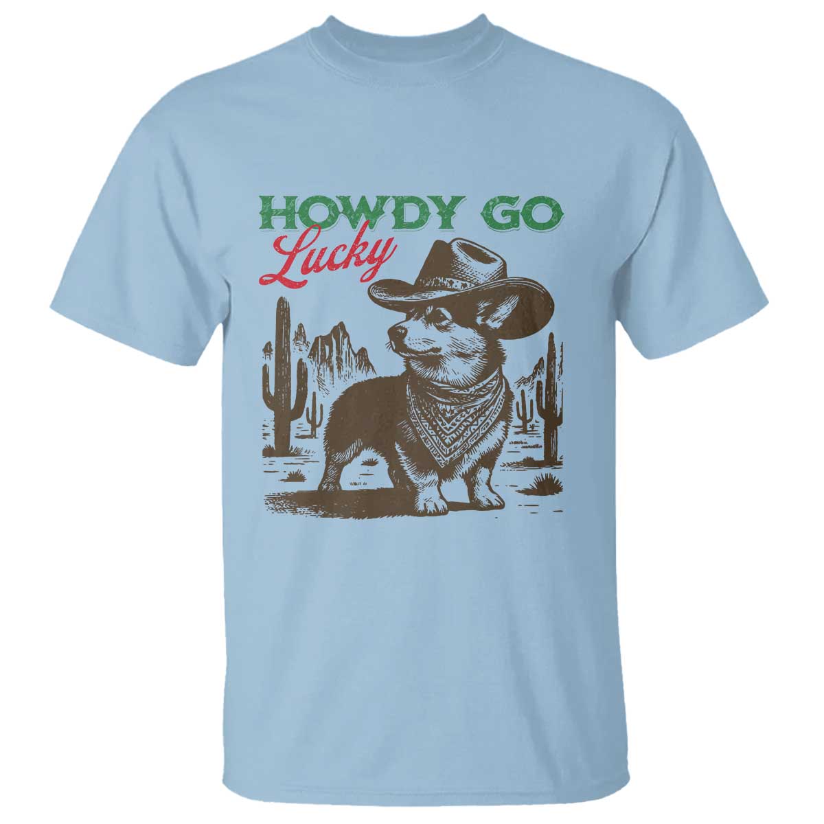 Howdy Go Lucky T Shirt Funny Corgi St Patrick's Day TS14 Light Blue Print Your Wear