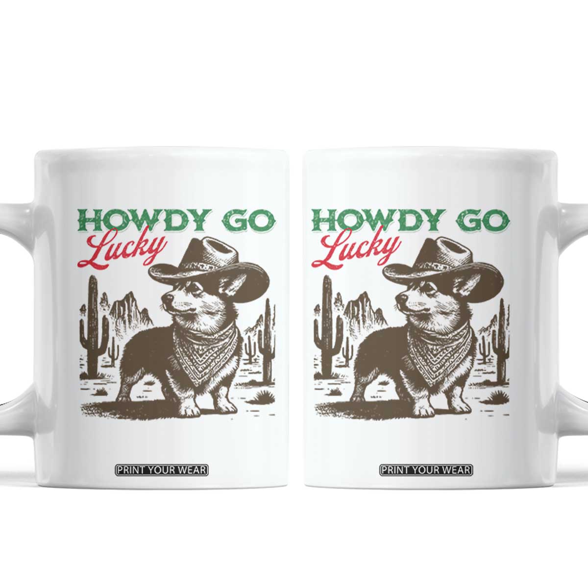 Howdy Go Lucky Coffee Mug Funny Corgi St Patrick's Day TS14 White Print Your Wear