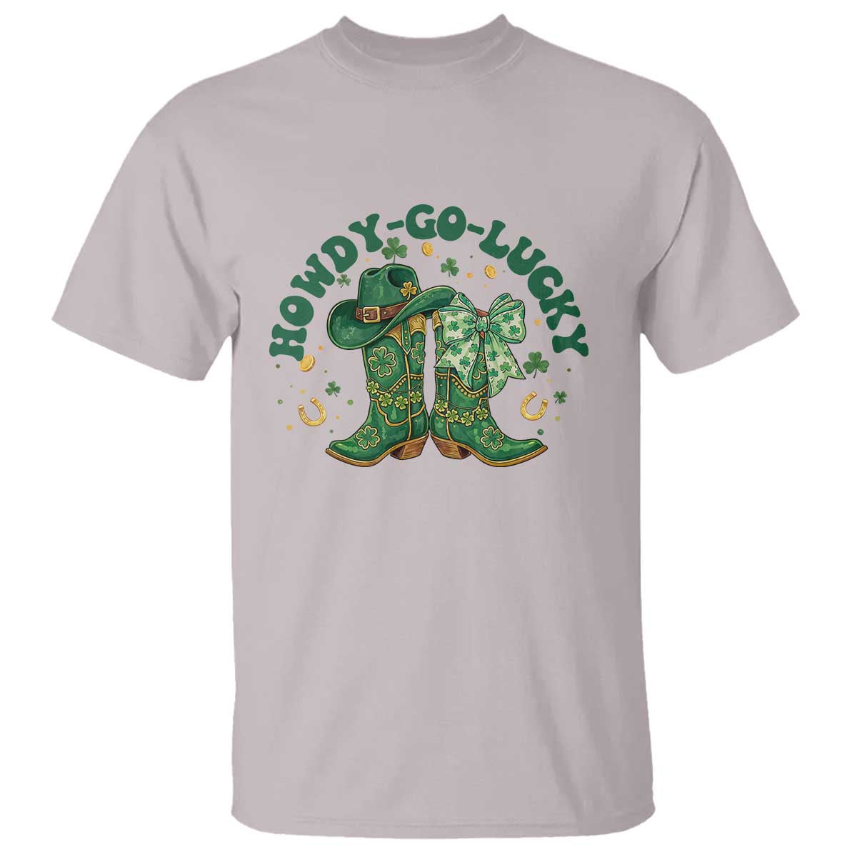 Howdy Go Lucky T Shirt Green Cowboy Boots St Patrick's Day TS14 Ice Gray Print Your Wear