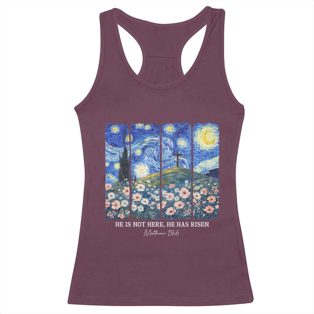 He is Risen Racerback Tank Top Christian Easter Starry Night Van Gogh TS14 Maroon Print Your Wear