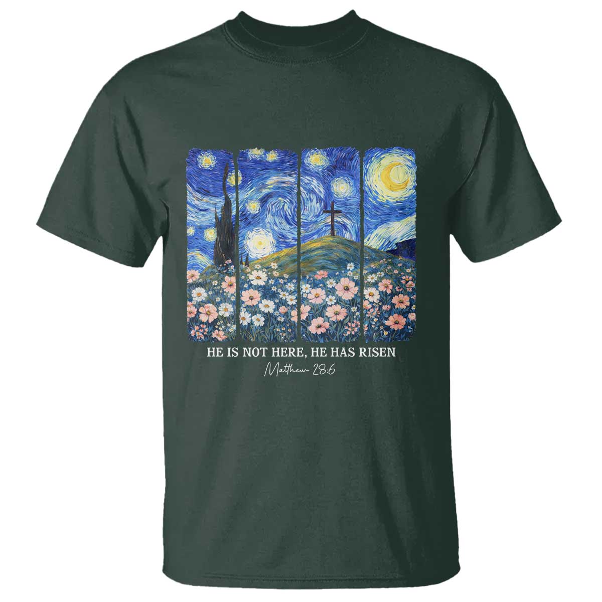 He is Risen T Shirt Christian Easter Starry Night Van Gogh TS14 Dark Forest Green Print Your Wear