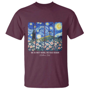 He is Risen T Shirt Christian Easter Starry Night Van Gogh TS14 Maroon Print Your Wear