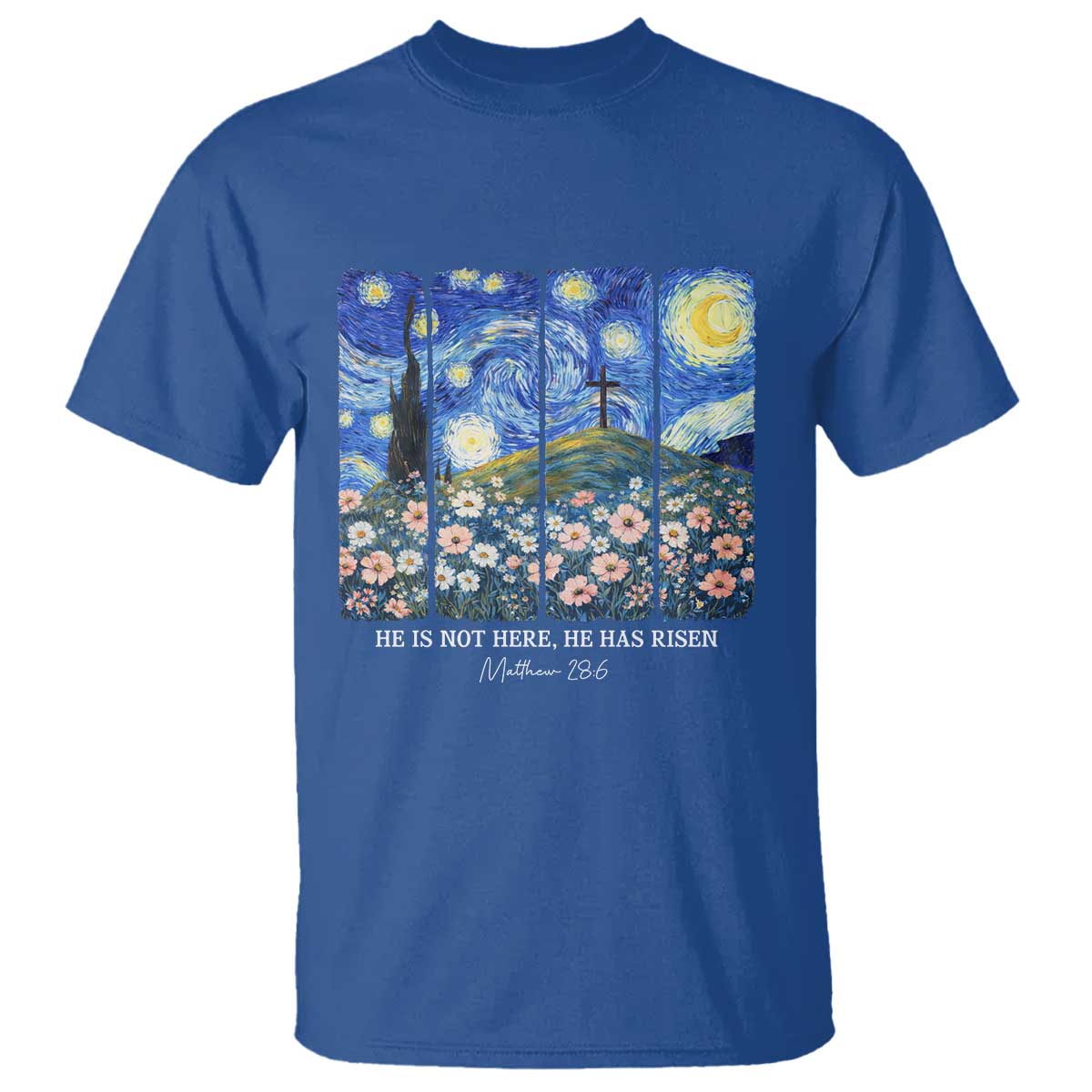 He is Risen T Shirt Christian Easter Starry Night Van Gogh TS14 Royal Blue Print Your Wear