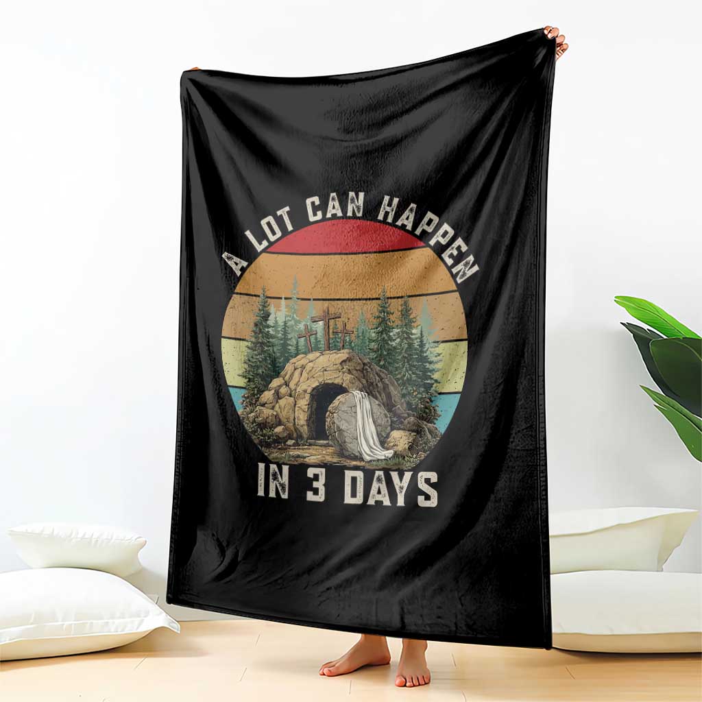 A Lot Can Happen in 3 Days Throw Blanket Christian Easter TS14 Print Your Wear