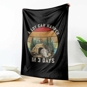A Lot Can Happen in 3 Days Throw Blanket Christian Easter TS14 Print Your Wear