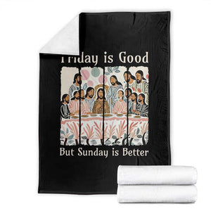 Friday is Good Sunday is Better Throw Blanket Christian Jesus Easter TS14 Black Print Your Wear