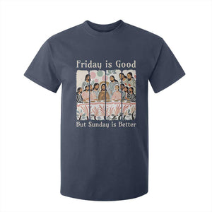 Friday is Good Sunday is Better T Shirt For Kid Christian Jesus Easter TS14 Navy Print Your Wear
