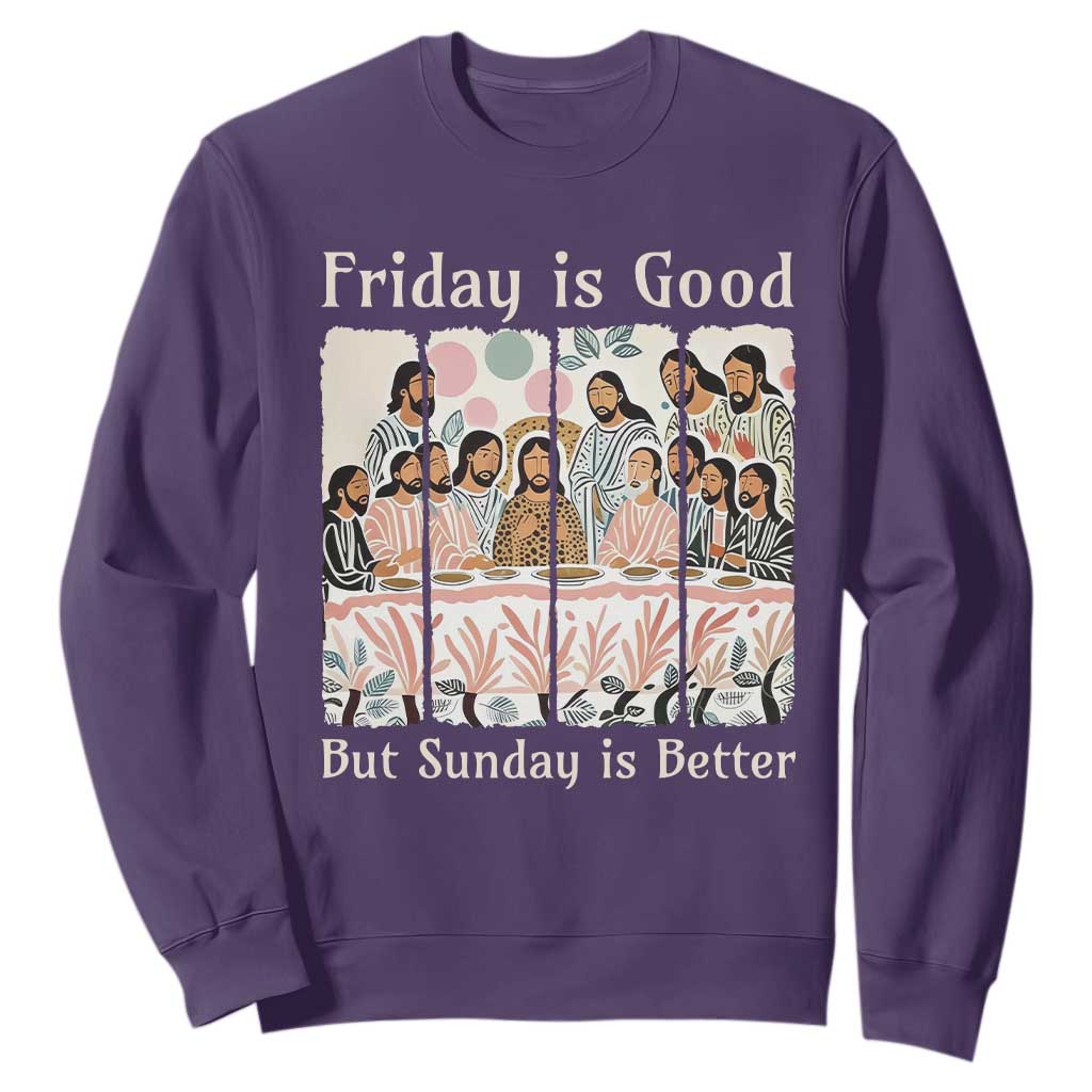 Friday is Good Sunday is Better Sweatshirt Christian Jesus Easter TS14 Purple Print Your Wear