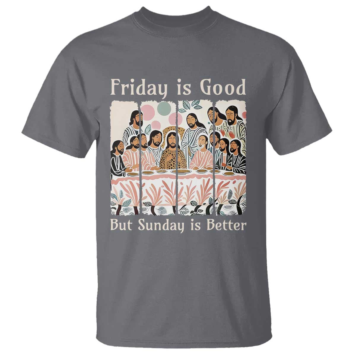 Friday is Good Sunday is Better T Shirt Christian Jesus Easter TS14 Charcoal Print Your Wear