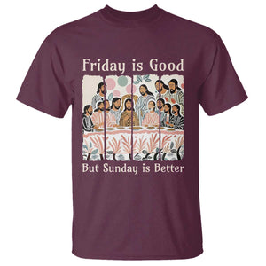 Friday is Good Sunday is Better T Shirt Christian Jesus Easter TS14 Maroon Print Your Wear