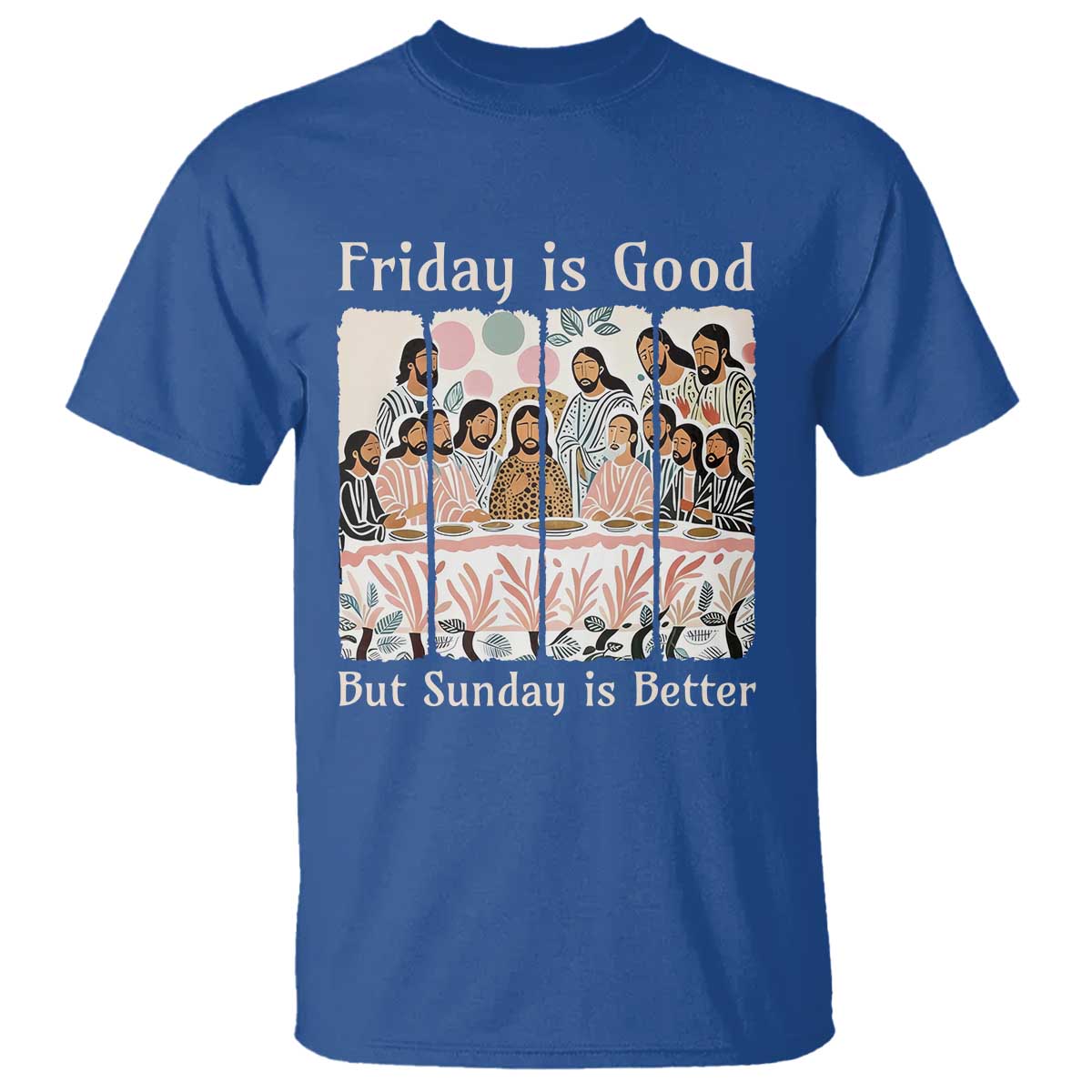 Friday is Good Sunday is Better T Shirt Christian Jesus Easter TS14 Royal Blue Print Your Wear