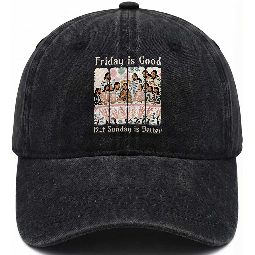 Friday is Good Sunday is Better Washed Cotton Baseball Cap Christian Jesus Easter TS14 Washed Cap Universal Fit Black Print Your Wear