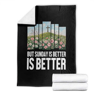 Friday is Good Sunday is Better Throw Blanket Christian Easter TS14 Black Print Your Wear