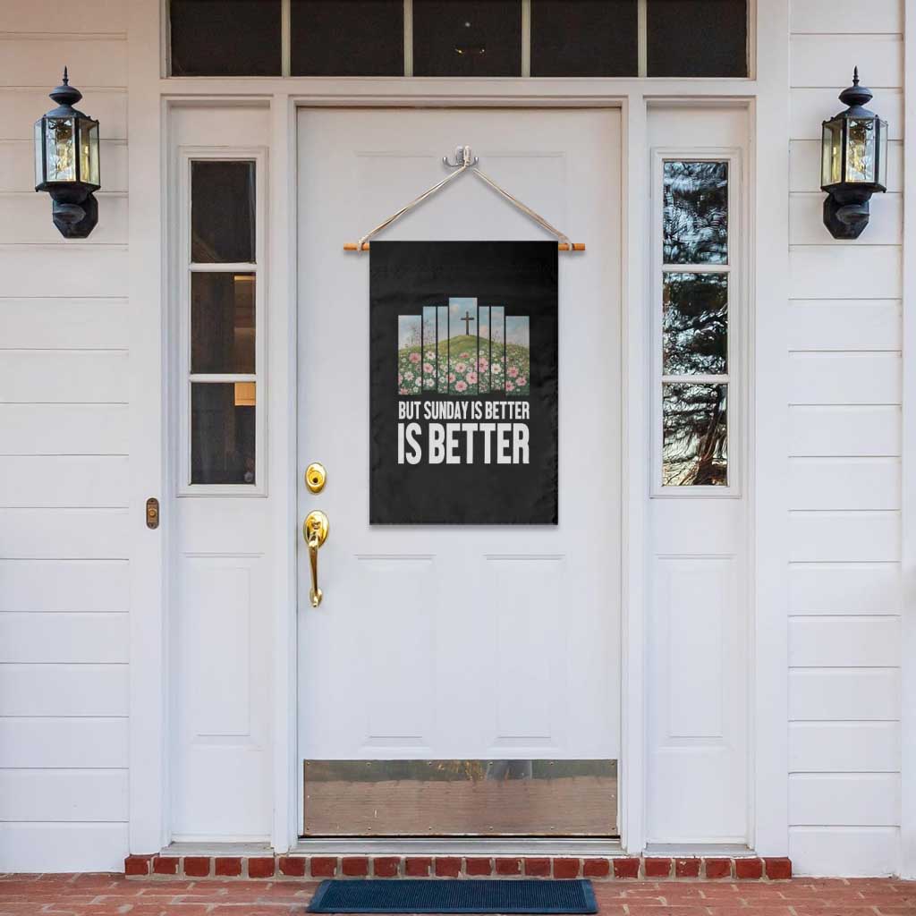 Friday is Good Sunday is Better Garden Flag Christian Easter TS14 Print Your Wear