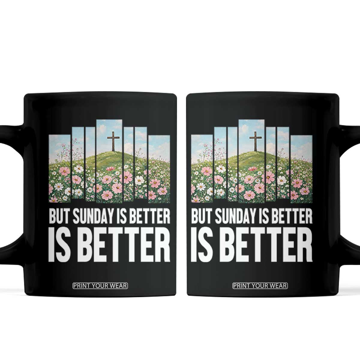 Friday is Good Sunday is Better Coffee Mug Christian Easter TS14 Black Print Your Wear