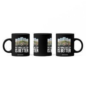 Friday is Good Sunday is Better Coffee Mug Christian Easter TS14 Print Your Wear