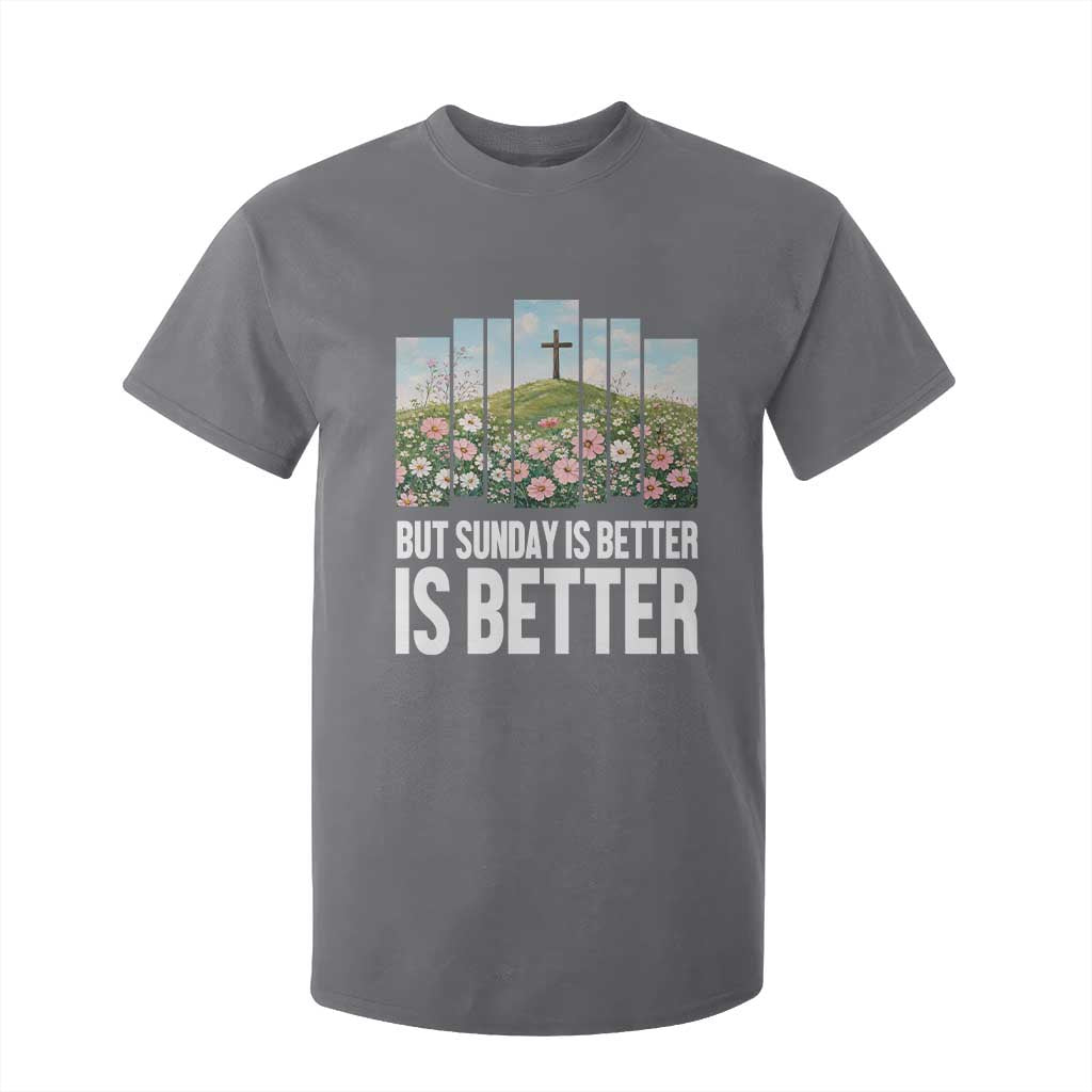 Friday is Good Sunday is Better T Shirt For Kid Christian Easter TS14 Charcoal Print Your Wear