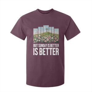Friday is Good Sunday is Better T Shirt For Kid Christian Easter TS14 Maroon Print Your Wear