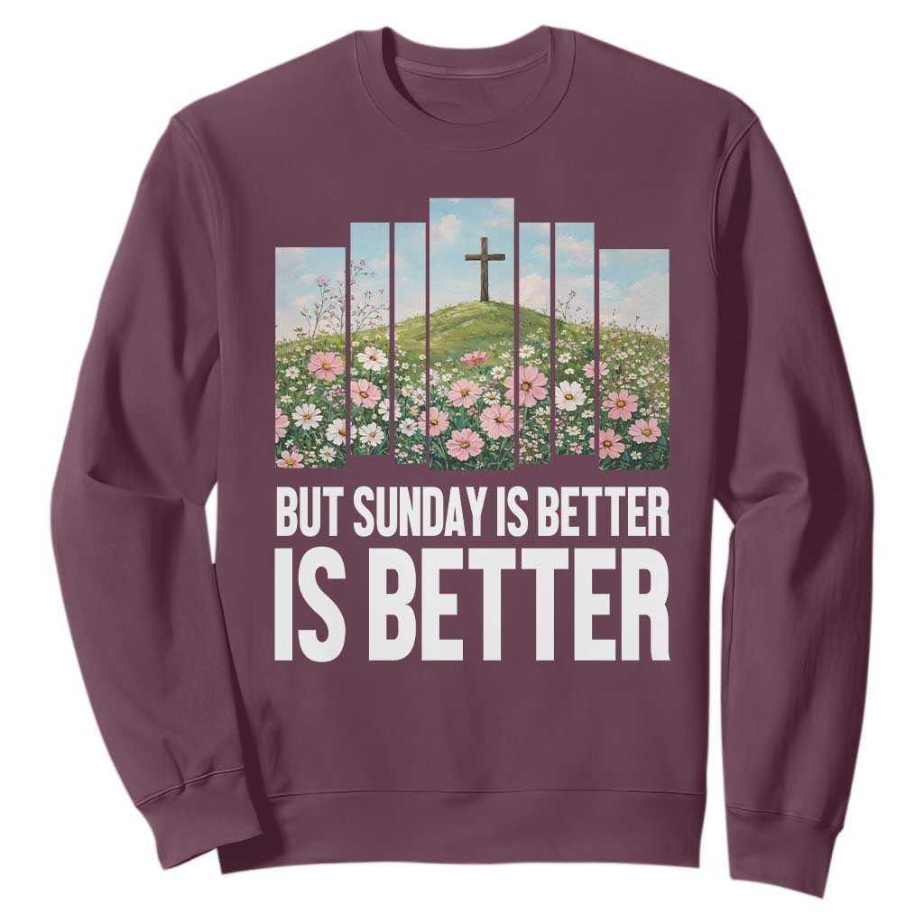 Friday is Good Sunday is Better Sweatshirt Christian Easter TS14 Maroon Print Your Wear