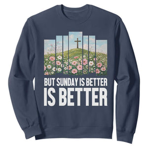 Friday is Good Sunday is Better Sweatshirt Christian Easter TS14 Navy Print Your Wear