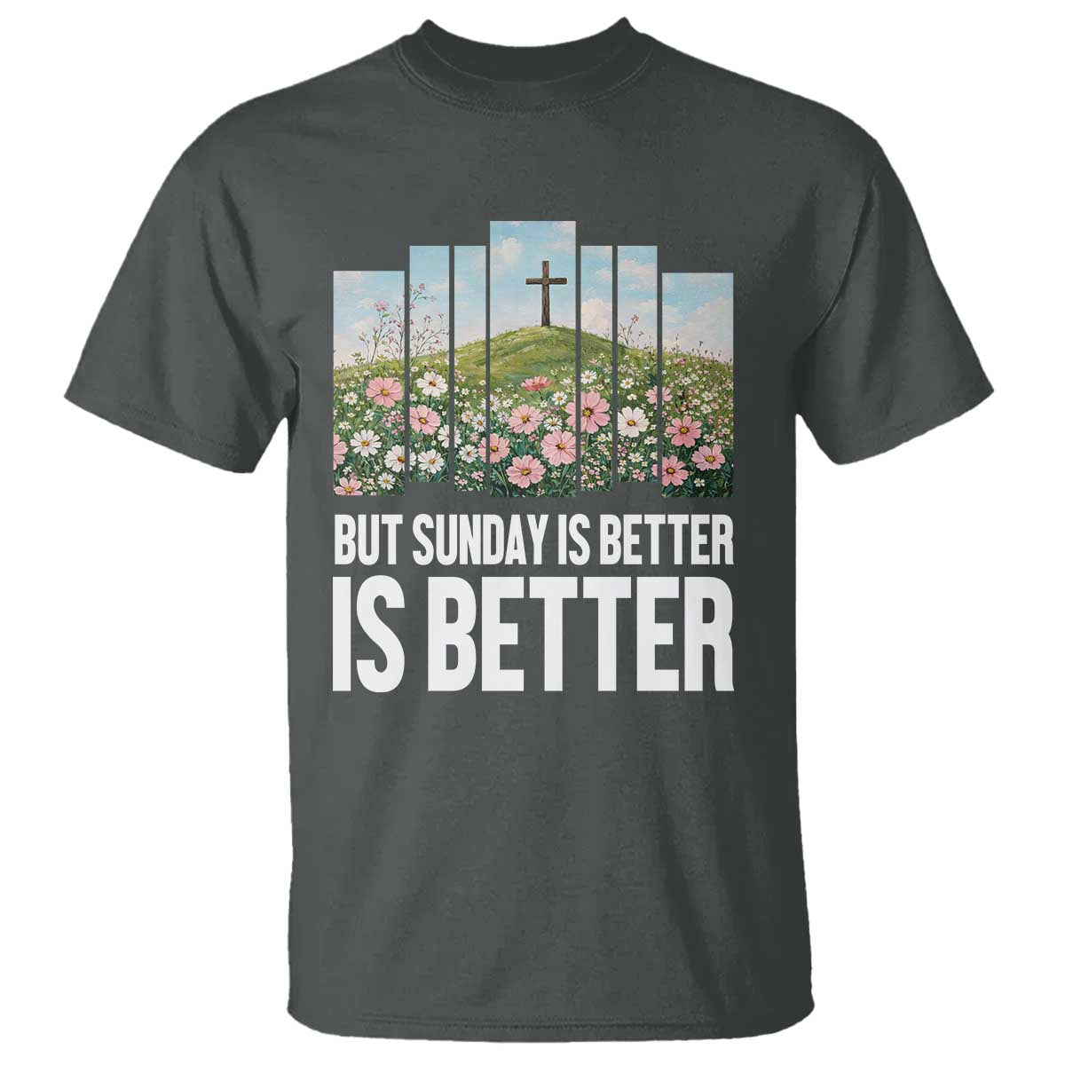 Friday is Good Sunday is Better T Shirt Christian Easter TS14 Dark Heather Print Your Wear
