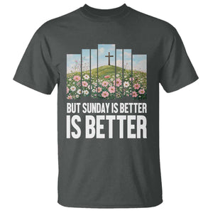 Friday is Good Sunday is Better T Shirt Christian Easter TS14 Dark Heather Print Your Wear