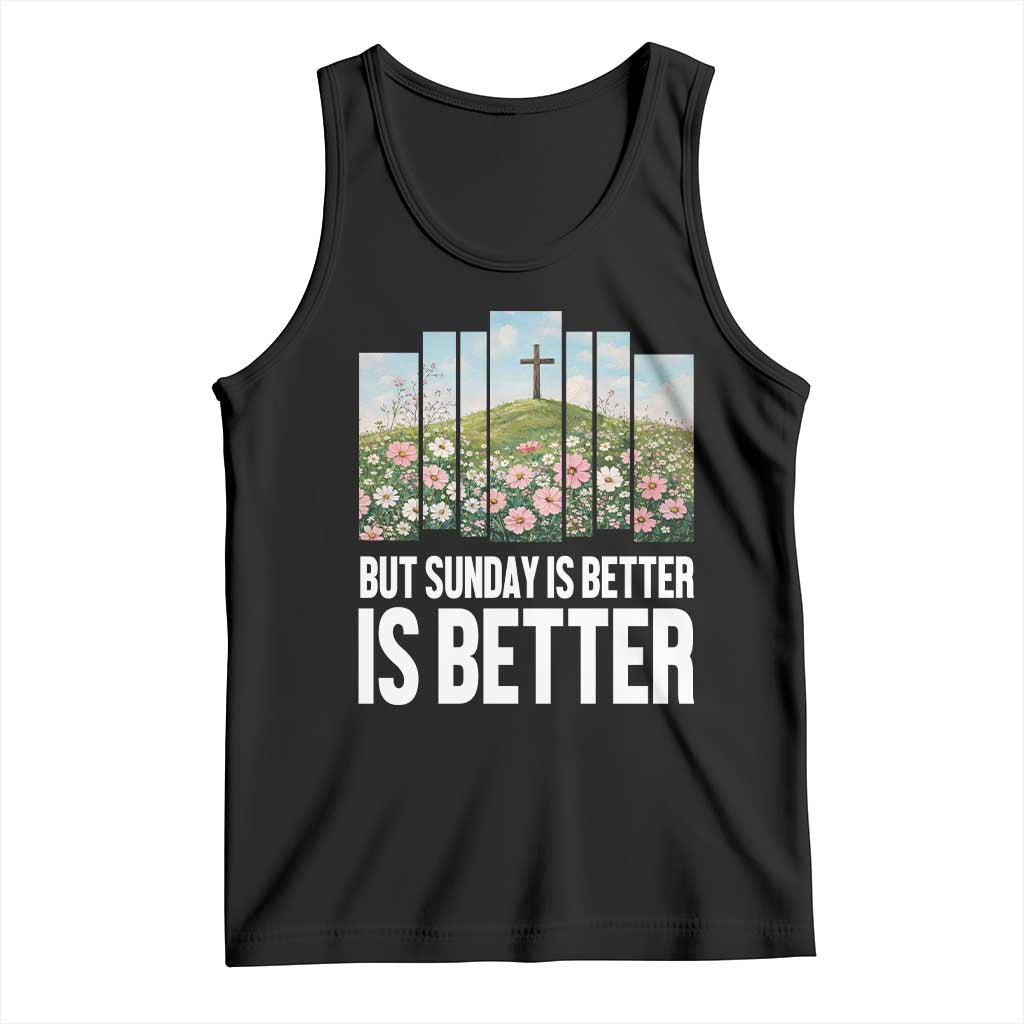 Friday is Good Sunday is Better Tank Top Christian Easter TS14 Black Print Your Wear